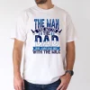 Funny The for Man The Myth The Dad Graphic T-Shirt with Humorous Fatherhood Design Tee, The Best Father's Day Gift