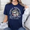 Gentle-Parenting-Drop-Out-Shirt-Funny-Mom-Tshirt-Womens-Tee-Funny-Motherhood-Tshirt-Gift-for-Mom-Gift-for-her-Funny-mom-Shirt-Gift-1-1.jpg Gentle Parenting Drop Out Shirt, Funny Motherhood T-shirt, Happy Mother's Day, The Best Gift for Women
