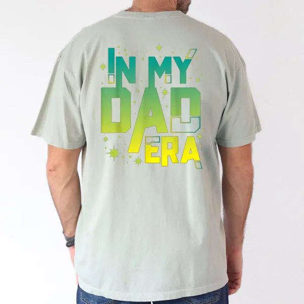 In My Dad Era T-Shirt, The Best Father's Day Gift