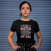 I'd Walk Through Fire For You Sister Tee, Funny Sister, Sorority Shirt, Like Sister Shirt, Big Sister Shirt, Awesome Sister