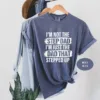 I'm Not The Step Dad T-Shirt, Stepped Up Dad Shirt, Step Dad Shirt, Step Dad Gift, Best Gift For Step Dad, Fathers Day Tees