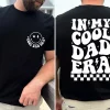 In My Cool Dad Era, Cool Dad Gift, Cool Dad Birthday T-Shirt, The Best Father's Day Gift