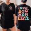 In My Dog Mom Era Shirt, Custom Dog Mom, Dog Mama T-Shirt, The Best Idea for Mother's Day Gift