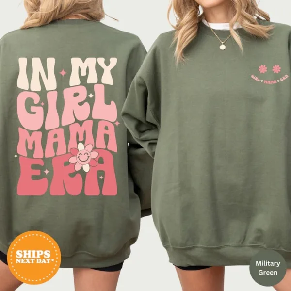 In-My-Girl-Mama-Era-2-1.jpg In My Girl Mama Era, New Mom, Girl Of Mom, Mom Sweatshirt, Cool Moms Club Sweatshirt, The Best Idea for Mother's Day Gift