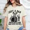 Just A Dad Who Always Came Back With The Milk Shirt, Funny Skeleton Tee, Father Day Gift, Dad With Milk Shirt, Husband Gift, Fun