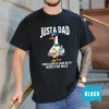 Just A Dad Who Always Came Back With The Milk Shirt, Funny Silly Goose Dad, Father?s Day T-Shirt, Fatherhood Pride Shirt