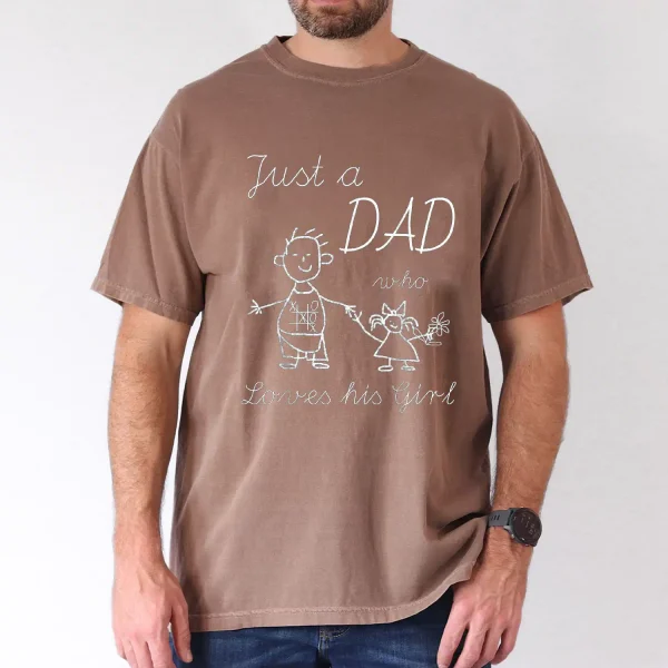 Just-Dad-Who-4.webp Just a Dad, Who Loves His Girl T-Shirt, The Best Father's Day Gift