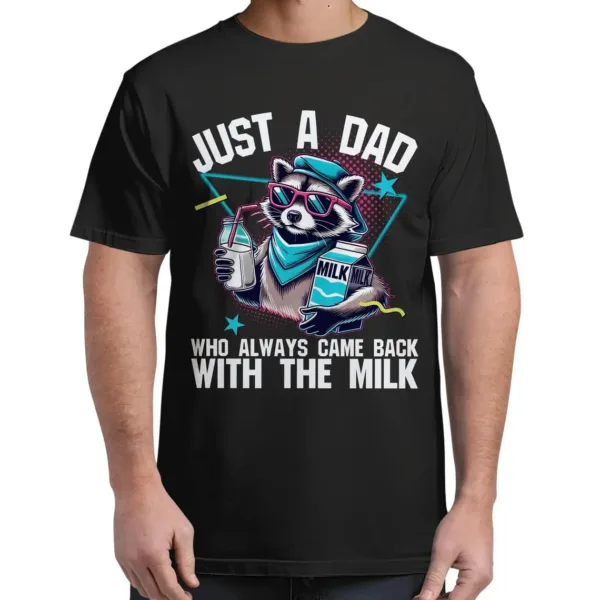 Just a Dad Who Always Came Back With The Milk T-Shirt, Retro Dad Raccoon Shirt, Funny Father's Day Gift for Dad Sarcastic, Vintage