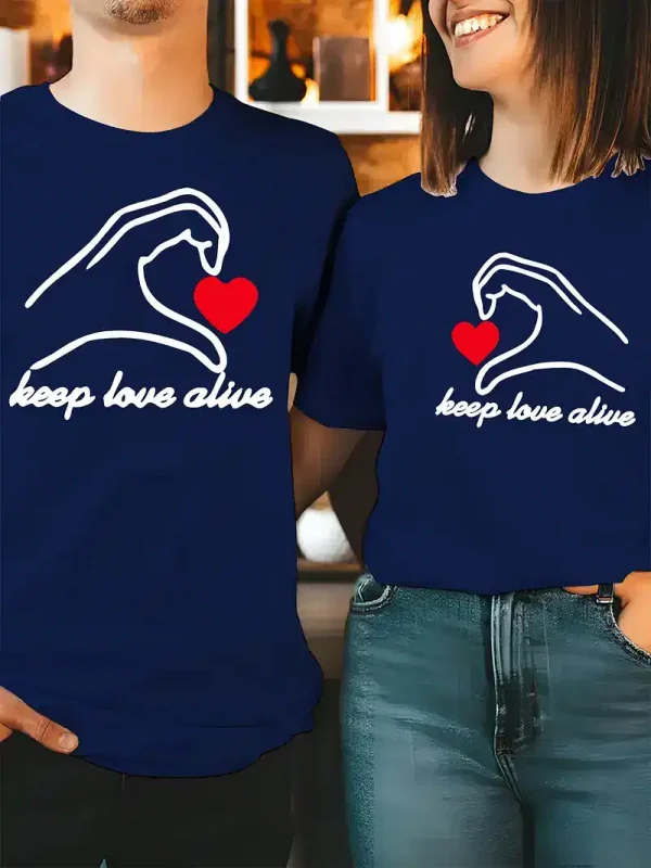 Couple Matching T-Shirt, Keep Love Alive, Mother's Day, Father's Day, The Best Family Matching Gift
