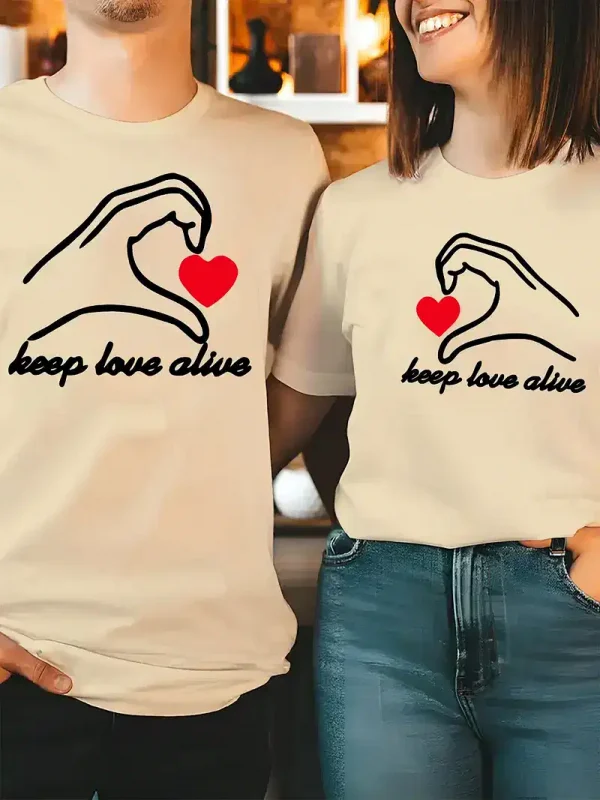 Couple Matching T-Shirt, Keep Love Alive, Mother's Day, Father's Day, The Best Family Matching Gift