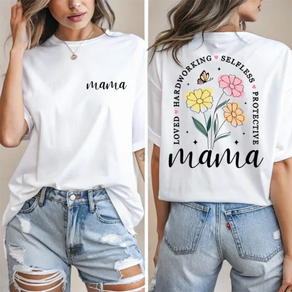 Mama Flower T-Shirt, Spring Floral T-Shirt, The Best Idea for Mother's Day Gift