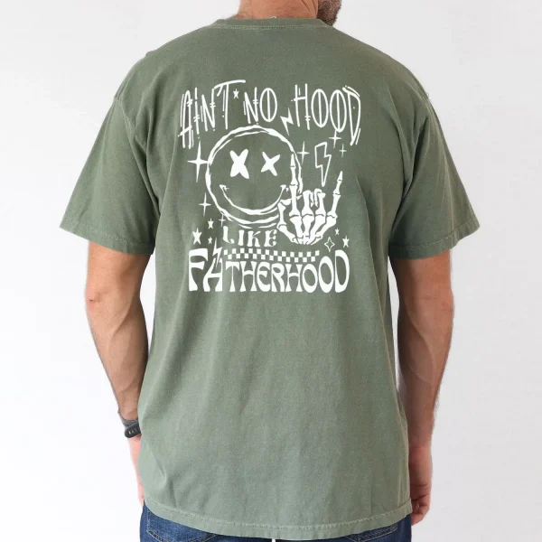 Funny Father's Day Ain't No Hood Like Fatherhood Humorous Short Sleeve T-Shirt - The Best Father's Day Gift