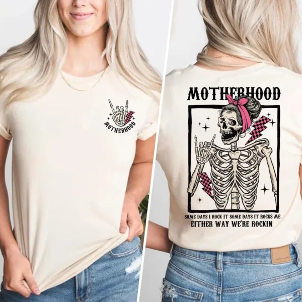 Motherhood-1-1.jpg Motherhood, Some Days I Rock It Some Days It Rocks Me, Funny Mom Shirt, Motherhood T-Shirt, The Best Idea for Mother's Day Gift