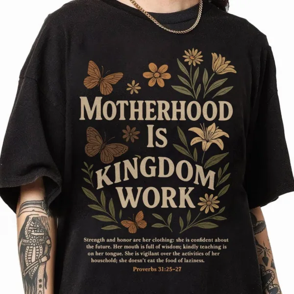 Motherhood Is Kingdom Work Tee, Retro Christian Mom Shirt for Mother’s Day, Faith-Based Mom Life Shirt