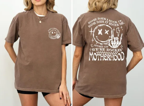 Motherhood, Some Days I Rock It , Mama Funny Tour T-Shirt, Happy Mother's Day, The Best Gift for Women