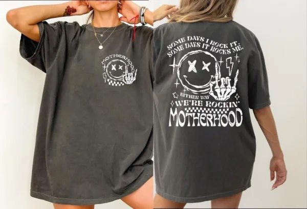 Motherhood, Some Days I Rock It , Mama Funny Tour T-Shirt, Happy Mother's Day, The Best Gift for Women