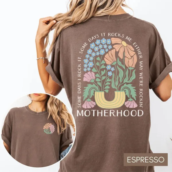 Motherhood, Some Days I Rock It , Mama Funny Tour T-Shirt, Happy Mother's Day, The Best Gift for Women
