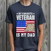 My-Favorite-Veteran-Is-My-Dad-Shirt-1.webp My Favorite Veteran Is My Dad T-Shirt, Veterans Day Shirt, Veteran Dad T-Shirt, Deployment Shirt, Military Shirt, Veterans Daughter, Son Shirt