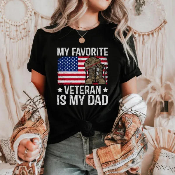 My-Favorite-Veteran-Is-My-Dad-Shirt-4.jpg My Favorite Veteran Is My Dad T-Shirt, Military Family Tee, Army Dad Gift T-Shirt, Veteran Appreciation Top, Patriotic Unisex