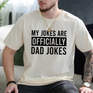 My Jokes Officially Dad Joke T-Shirt, New Dad T-Shirt From Wife, Pregnancy Announcement to Husband, Baby Expecting Dad Shirt