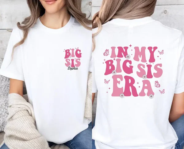 Personalized Big Sister Shirt, Custom Big Sis Gift Top, Cute Big Sis Era T-Shirt, Custom Big Sis Era T Shirt, Sister To Be Gift T-Shirt