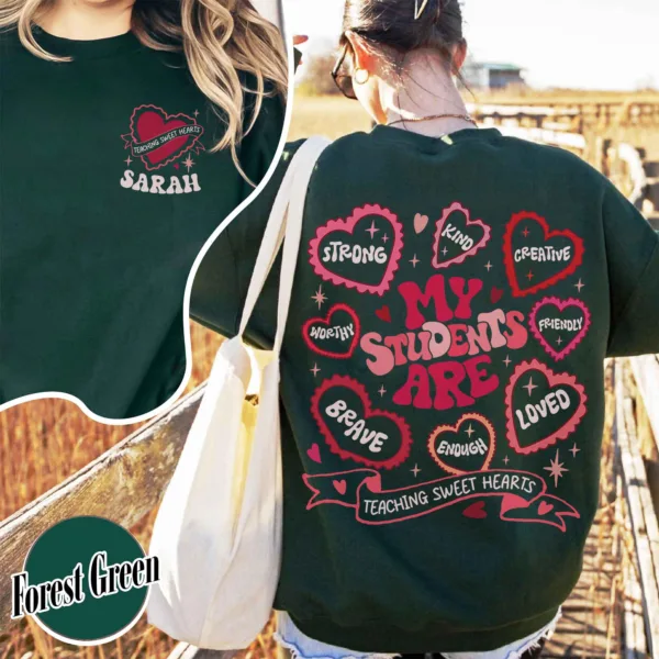 Personalized-Teacher-Sweatshirt-ValentinesMy-Students-Are-Valentines-ShirtValentine-Teacher-ShirtValentineDayGift-for-TeacherTeache-Gift-2-1.jpg Personalized Teacher Sweatshirt - The Best Teacher's Day Gift