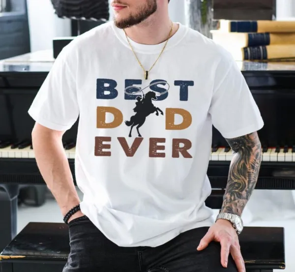 Riding-into-Fatherhood-Best-Dad-Ever-3.jpg Riding into Fatherhood Best Dad Ever Shirt, Western Dad Outfit, Cool Dads Club Shirt, Father's Day Gift, Gift for Dad, Equestrian Gifts for Dad