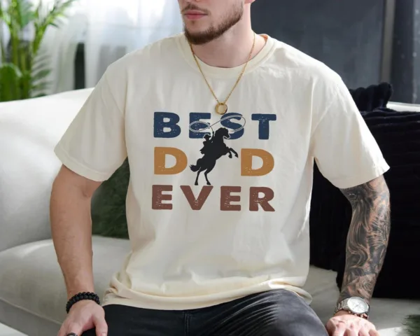 Riding-into-Fatherhood-Best-Dad-Ever-4.jpg Riding into Fatherhood Best Dad Ever Shirt, Western Dad Outfit, Cool Dads Club Shirt, Father's Day Gift, Gift for Dad, Equestrian Gifts for Dad