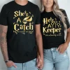 Couples Matching T-Shirt With She's A Catch and He's A Kepper Print Design, The Best Family Matching Gift