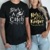 Couples Matching T-Shirt With She's A Catch and He's A Kepper Print Design, The Best Family Matching Gift