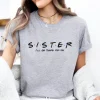 Sister I'll Be There For You Shirt, Gifts for Sister, Sister T-Shirt, Perfect Gift for Sister