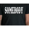 Somebodys-Problem-Print-1.webp Couple Matching T-Shirt With Somebody's Problem and Somebody Print Design, The Best Family Matching Gift