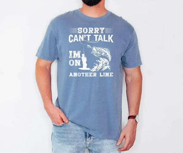 Sorry Can't Talk I'm On My Other Line, Fathers Day Gifted,Fishing Gift Shirt for Men, Fisherman Gift shirt for Husband or Grandpa, Father's Day