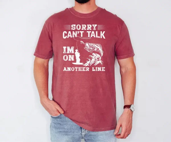 Sorry Can't Talk I'm On My Other Line, Fathers Day Gifted,Fishing Gift Shirt for Men, Fisherman Gift shirt for Husband or Grandpa, Father's Day