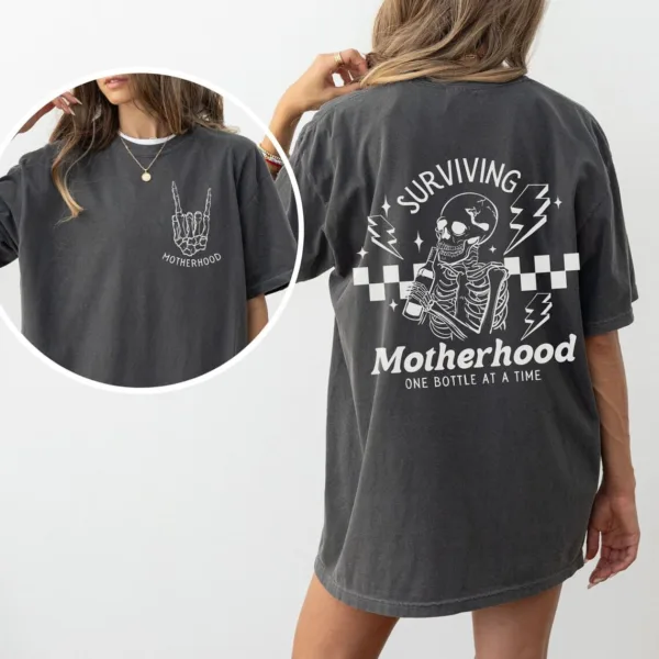 Surviving-Motherhood-Shirt-Funny-Mothers-Day-Gift-New-Mom-T-Shirt-Front-and-Back-Skeleton-Shirt-Drinking-Wife-Gift-Mama-Skull-Shirt-2-1.jpg Surviving Motherhood, Funny Mother's Day Gift, Front and Back Skeleton, Drinking Wife Gift T-Shirt, Happy Mother's Day, The Best Gift for Women