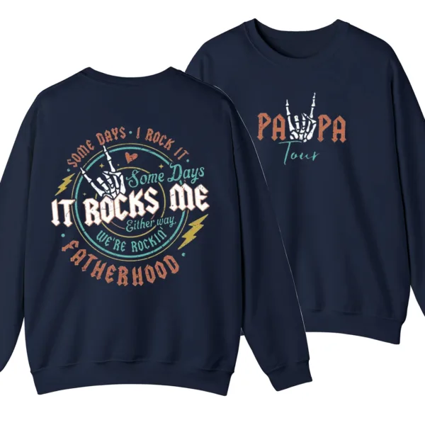 Fatherhood Sweatshirt, Some Days I Rock It, Papa Lighting Bold Shirt, Papa Tour Sweater, Father's Day Gift - Unisex, Gift For Father's Day
