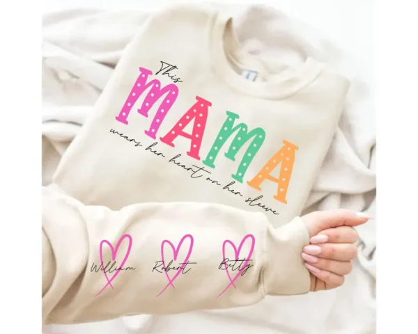 This Mama/Grandma/Nana Wears Her Heart On Her Sleeve, Custom Mama with Name Kids Sweatshirt-  The Best Mothers Day Gift