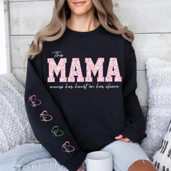 This Mama/Grandma/Nana/Gigi Wears Her Heart On Her Sleeve, Custom Mama with Name Kids Sweatshirt-  The Best Mothers Day Gift