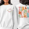 Tired-Moms-Club-2.png Tired Moms Club Sweatshirt, Sarcastic Mama, Cool Mom, Funny Mama Sweater, Mother's Day Gift