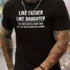Like Father Like Daughter Tee, Fun Graphic Dad Shirt for Summer, Cool Dad T-Shirt