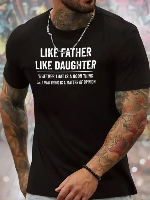 Like Father Like Daughter Tee, Fun Graphic Dad Shirt for Summer, Cool Dad T-Shirt