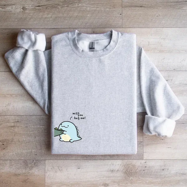 Couples Matching Sweatshirt With What Are You Doing And Miss You Hug Me! Print Design, The Best Family Matching Gift