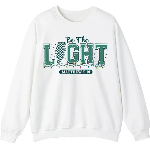 5.0 Be The Light Matthew 5:14 Christian Faith Sweatshirt