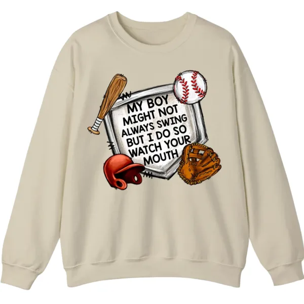 5.1 Watch Your Mouth Baseball Mom Sweatshirt, Funny Game Day Crewneck, My Boy Might Not Always Swing Pullover, Baseball Parent Gift