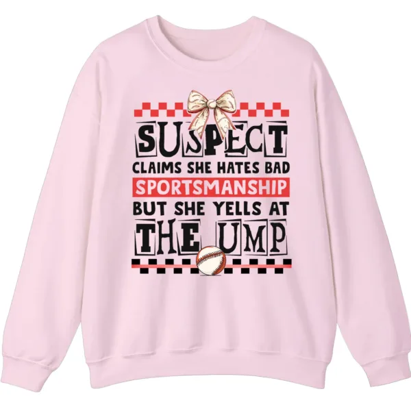 5.2 Funny Baseball Mom Suspect Yells at Ump Sweatshirt, Game Day Softball Parent Crewneck, Bad Sportsmanship Pullover Gift