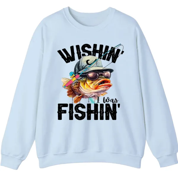 5.3 Wishin' I Was Fishin' Crewneck Sweatshirt - Funny Fishing Gift