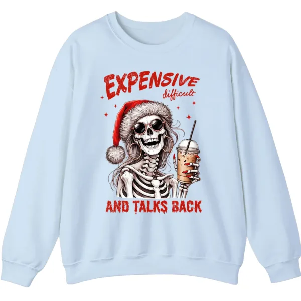 Expensive Difficult Skeleton Christmas Sweatshirt