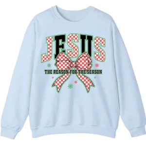 Jesus The Reason Plaid Bow Christmas Sweatshirt