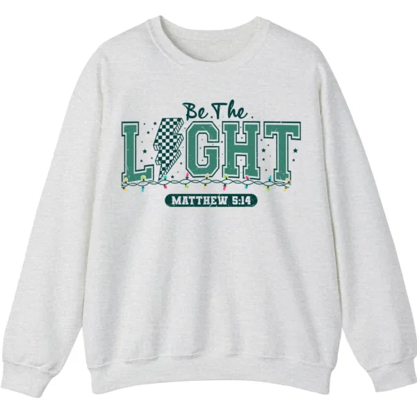 5.4 Be The Light Matthew 5:14 Christian Faith Sweatshirt