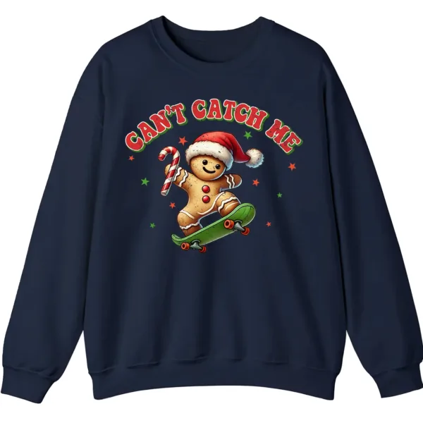 5.6 Can't Catch Me Gingerbread Man Skateboard Funny Christmas Sweatshirt